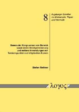 Bettner |  Beweis der Kongruenzen von Berwick sowie deren Verallgemeinerung und weitere Anwendungen von Torsionspunkten auf elliptischen Kurven | Buch |  Sack Fachmedien