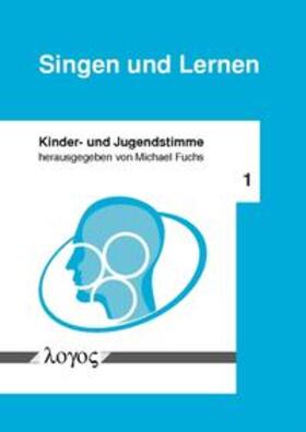 Fuchs | Singen und Lernen | Buch | 978-3-8325-1333-7 | sack.de