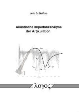 Stoffers |  Akustische Impedanzanalyse der Artikulation | Buch |  Sack Fachmedien