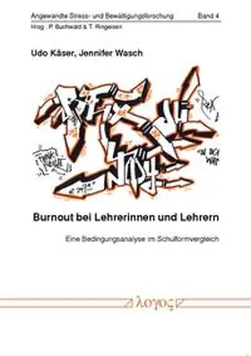 Wasch / Käser |  Burnout bei Lehrerinnen und Lehrern. Eine Bedingungsanalyse im Schulformvergleich | Buch |  Sack Fachmedien