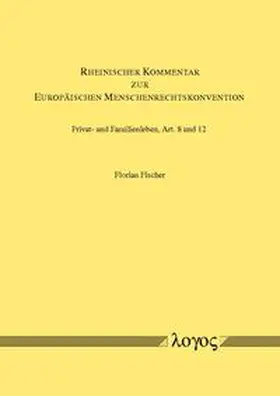 Fischer | Rheinischer Kommentar zur Europäischen Menschenrechtskonvention | Buch | 978-3-8325-2454-8 | sack.de