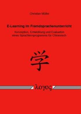 Müller |  E-Learning im Fremdsprachenunterricht | Buch |  Sack Fachmedien