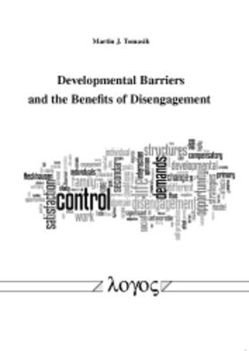 Tomasik |  Developmental Barriers and the Benefits of Disengagement | Buch |  Sack Fachmedien