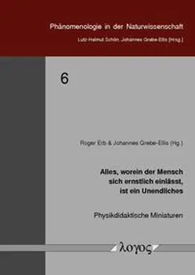 Grebe-Ellis / Erb |  Alles, worein der Mensch sich ernstlich einlässt, ist ein Unendliches | Buch |  Sack Fachmedien