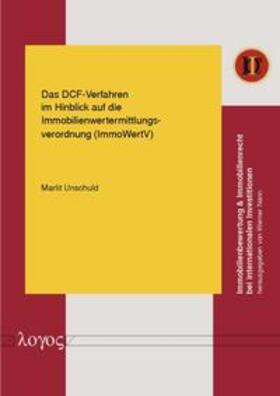 Unschuld |  Das DCF-Verfahren im Hinblick auf die Immobilienwertermittlungsverordnung (ImmoWertV) | Buch |  Sack Fachmedien