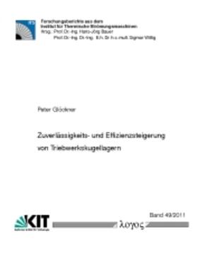 Glöckner |  Zuverlässigkeits- und Effizienzsteigerung von Triebwerkskugellagern | Buch |  Sack Fachmedien