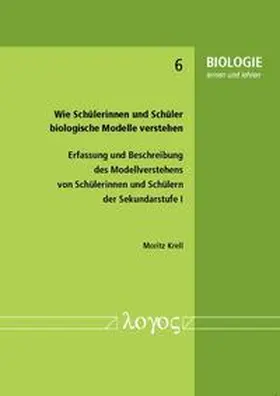 Krell |  Wie Schülerinnen und Schüler biologische Modelle verstehen: | Buch |  Sack Fachmedien