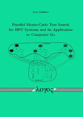 Schäfers | Parallel Monte-Carlo Tree Search for HPC Systems and its Application to Computer Go | Buch | 978-3-8325-3748-7 | sack.de