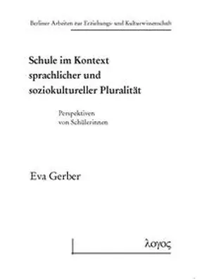 Gerber |  Schule im Kontext sprachlicher und soziokultureller Pluralität | Buch |  Sack Fachmedien