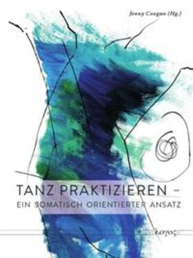 Coogan |  Tanz praktizieren | Buch |  Sack Fachmedien