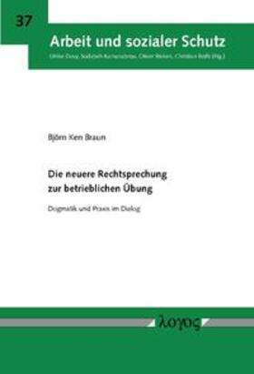 Braun |  Die neuere Rechtsprechung zur betrieblichen Übung | Buch |  Sack Fachmedien