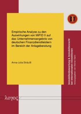 Sträußl |  Empirische Analyse zu den Auswirkungen von MiFID II auf das Unternehmensergebnis von deutschen Finanzdienstleistern im Bereich der Anlageberatung | Buch |  Sack Fachmedien