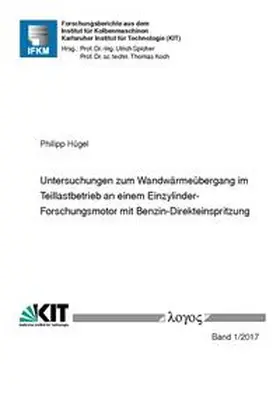 Hügel |  Untersuchungen zum Wandwärmeübergang im Teillastbetrieb an einem Einzylinder-Forschungsmotor mit Benzin-Direkteinspritzung | Buch |  Sack Fachmedien