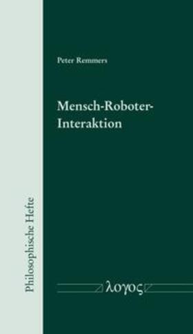 Remmers |  Mensch-Roboter-Interaktion - Philosophische und ethische Perspektiven | Buch |  Sack Fachmedien