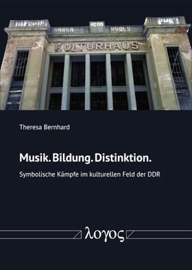 Bernhard |  Musik. Bildung. Distinktion. | Buch |  Sack Fachmedien