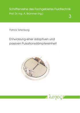 Tetenborg |  Entwicklung einer adaptiven und passiven Pulsationsdämpfereinheit | Buch |  Sack Fachmedien
