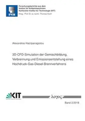 Hatzipanagiotou |  3D-CFD-Simulation der Gemischbildung, Verbrennung und Emissionsentstehung eines Hochdruck-Gas-Diesel-Brennverfahrens | Buch |  Sack Fachmedien