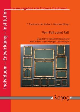 Trautmann / Micha / Maschke |  Vom Fall zu(m) Fall | Buch |  Sack Fachmedien