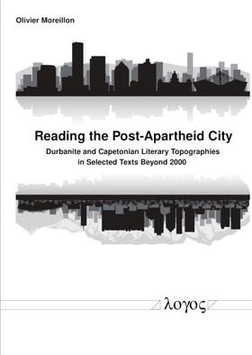 Moreillon |  Reading the Post-Apartheid City | Buch |  Sack Fachmedien