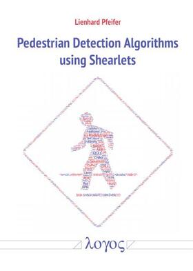 Pfeifer |  Pedestrian Detection Algorithms using Shearlets | Buch |  Sack Fachmedien