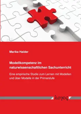 Haider |  Modellkompetenz im naturwissenschaftlichen Sachunterricht | Buch |  Sack Fachmedien