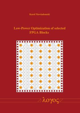 Niewiadomski |  Low-Power Optimization of selected FPGA Blocks | Buch |  Sack Fachmedien