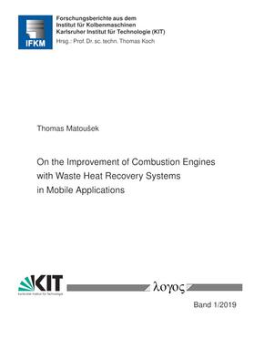 Matousek / Matoušek |  On the Improvement of Combustion Engines with Waste Heat Recovery Systems in Mobile Applications | Buch |  Sack Fachmedien