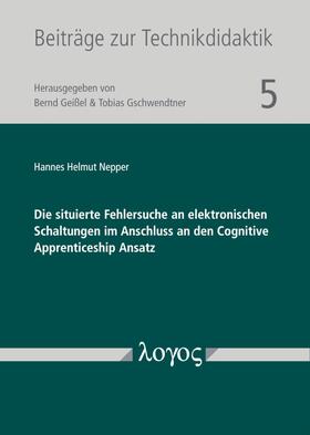 Nepper |  Die situierte Fehlersuche an elektronischen Schaltungen im Anschluss an den Cognitive Apprenticeship Ansatz | Buch |  Sack Fachmedien