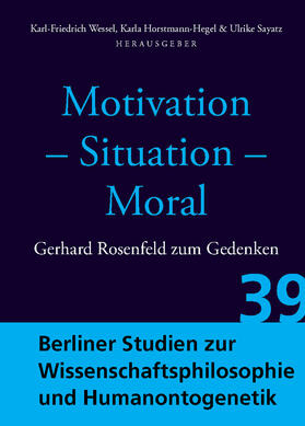 Wessel / Horstmann-Hegel / Sayatz |  Motivation - Situation - Moral | Buch |  Sack Fachmedien