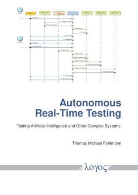 Fehlmann |  Autonomous Real-Time Testing | Buch |  Sack Fachmedien