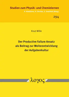 Wille |  Der Productive Failure Ansatz als Beitrag zur Weiterentwicklung der Aufgabenkultur | Buch |  Sack Fachmedien