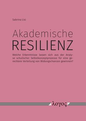 Lisi |  Akademische Resilienz | Buch |  Sack Fachmedien