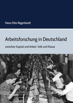 Regenhardt |  Arbeitsforschung in Deutschland | Buch |  Sack Fachmedien