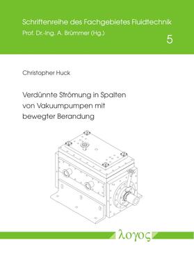 Huck |  Verdünnte Strömung in Spalten von Vakuumpumpen mit bewegter Berandung | Buch |  Sack Fachmedien