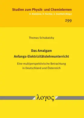 Schubatzky |  Das Amalgam Anfangs-Elektrizitätslehreunterricht | Buch |  Sack Fachmedien