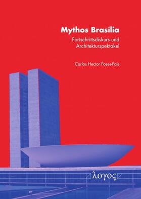 Poses-Pais |  Mythos Brasília | Buch |  Sack Fachmedien