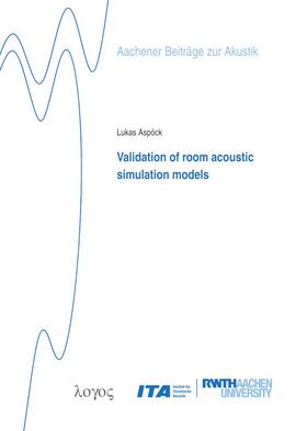 Aspöck |  Validation of room acoustic simulation models | Buch |  Sack Fachmedien