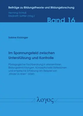 Kickinger |  Im Spannungsfeld zwischen Unterstützung und Kontrolle – Pädagogische Fachberatung im Kindergarten | Buch |  Sack Fachmedien