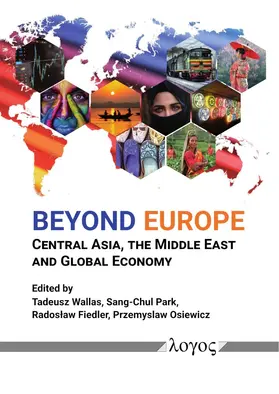 Wallas / Park / Fiedler |  Beyond Europe: Central Asia, the Middle East and Global Economy | Buch |  Sack Fachmedien