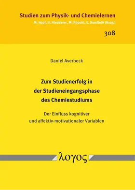 Averbeck |  Zum Studienerfolg in der Studieneingangsphase des Chemiestudiums | Buch |  Sack Fachmedien