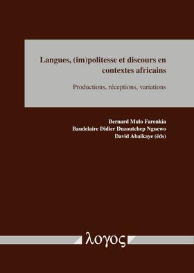 Nguewo / Farenkia / Abaikaye |  Langues, (im)politesse et discours en contextes africains | Buch |  Sack Fachmedien