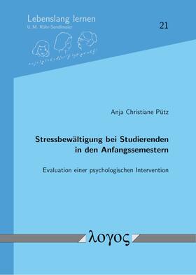 Pütz |  Stressbewältigung bei Studierenden in den Anfangssemestern | Buch |  Sack Fachmedien