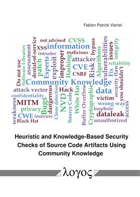 Viertel |  Heuristic and Knowledge-Based Security Checks of Source Code Artifacts Using Community Knowledge | Buch |  Sack Fachmedien