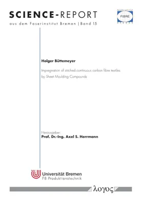 Büttemeyer |  Impregnation of stitched continuous carbon fibre textiles by Sheet Moulding Compounds | Buch |  Sack Fachmedien