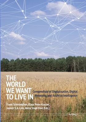 Schmiedchen / Kratzer / Link |  The World We Want to Live in | Buch |  Sack Fachmedien