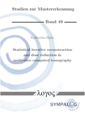 Hahn |  Statistical iterative reconstruction and dose reduction in multi-slice computed tomography | Buch |  Sack Fachmedien