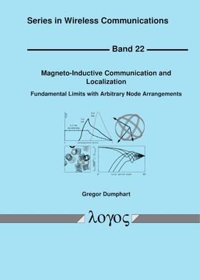 Dumphart |  Magneto-Inductive Communication and Localization | Buch |  Sack Fachmedien