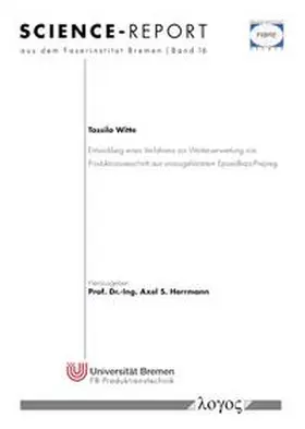 Witte |  Entwicklung eines Verfahrens zur Weiterverwertung von Produktionsverschnitt aus unausgehärtetem Epoxidharz-Prepreg | Buch |  Sack Fachmedien