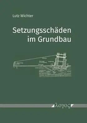 Wichter |  Setzungsschäden im Grundbau | Buch |  Sack Fachmedien