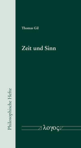 Gil |  Zeit und Sinn | Buch |  Sack Fachmedien